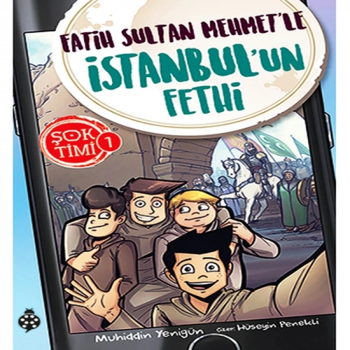 Şok Timi 1- Fatih Sultan MehmetLe İstanbulUn Fethi