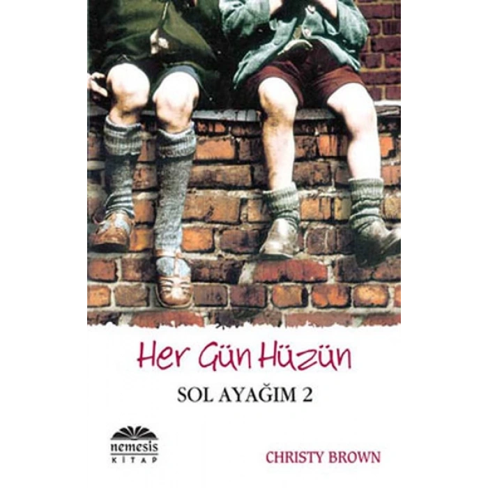Sol Ayağım 2 Her Gün Hüzün