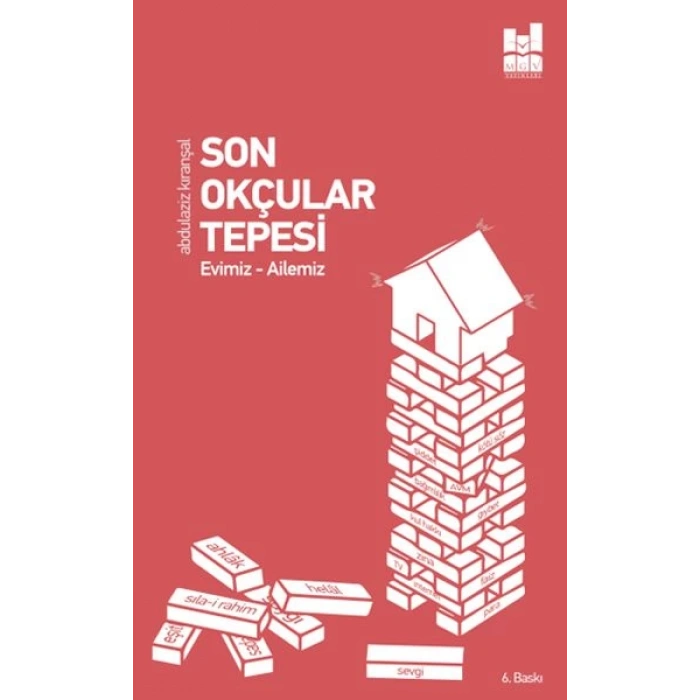 Son Okçular Tepesi - Evimiz-Ailemiz