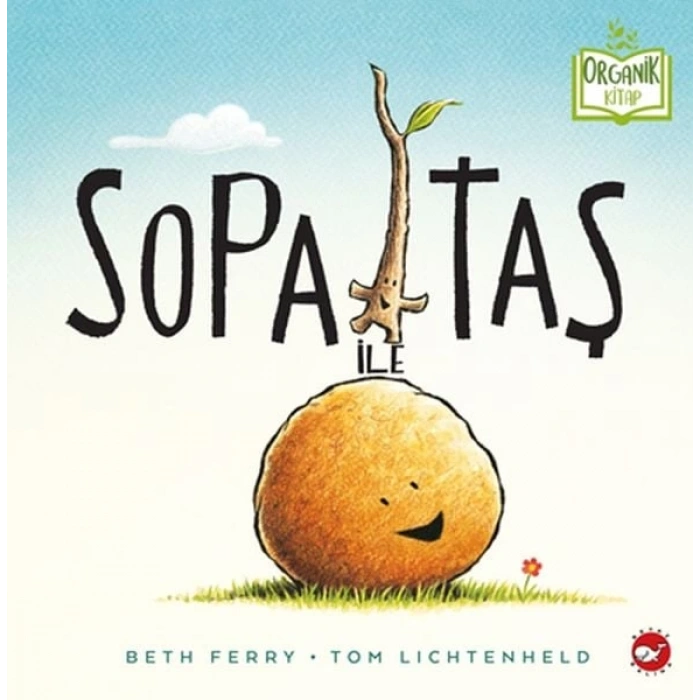 Sopa ile Taş - Organik lar