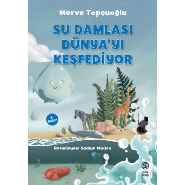 Su Damlası Dünya’yı Keşfediyor