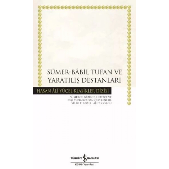 Sümer - Babil Tufan ve tılış Destanları