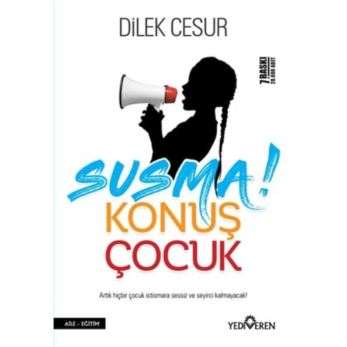 Susma! Konuş Çocuk