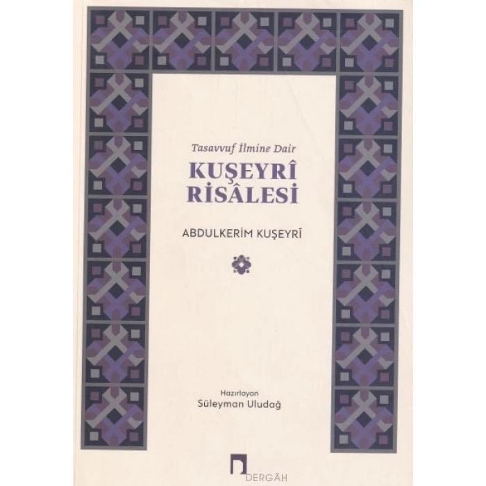 Tasavvuf İlmine Dair : Kuşeyri Risalesi