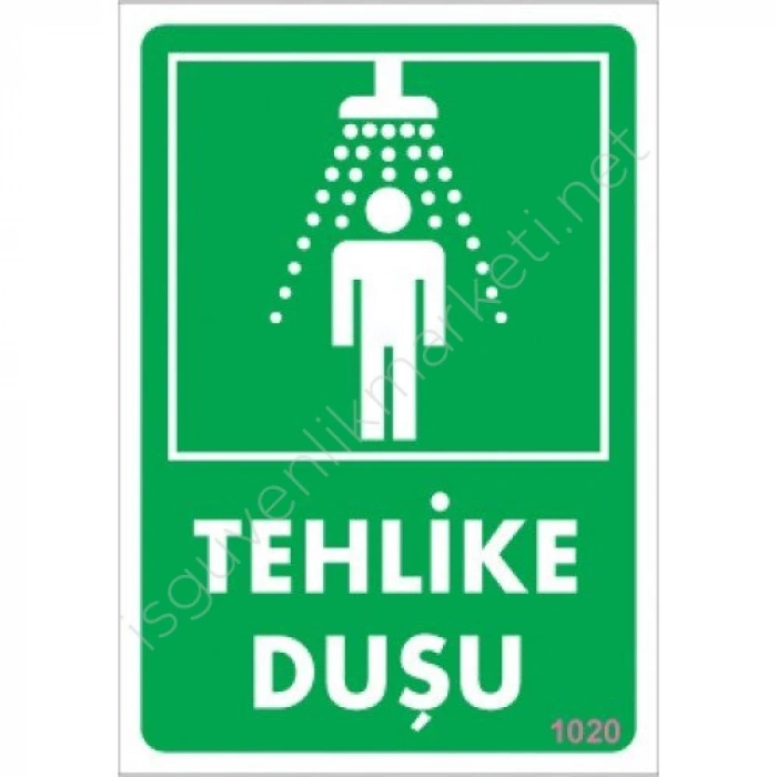 Tehlike Duşu Uyarı Levhası 17,5x25 KOD:1020