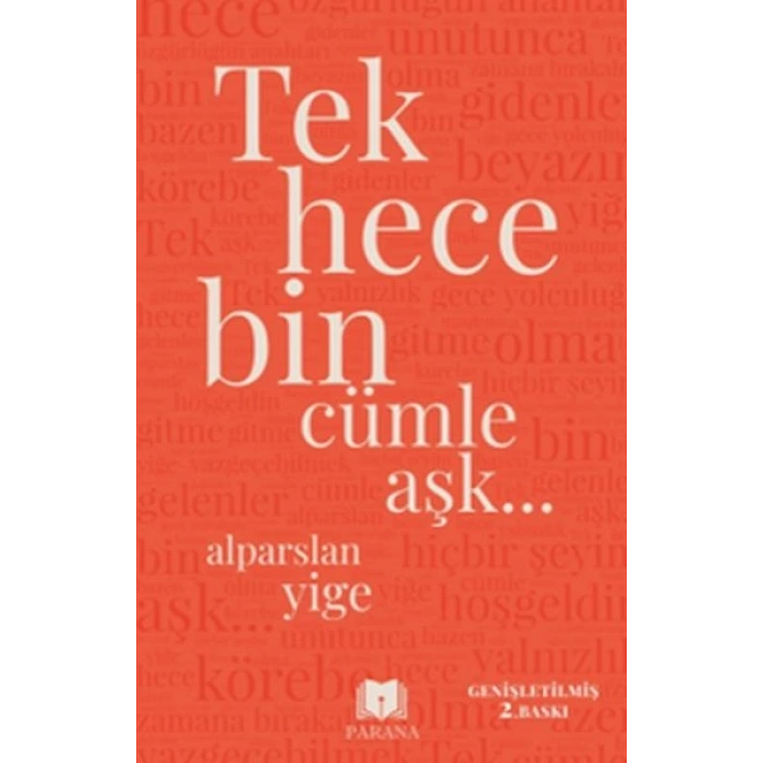 Tek Hece Bin Cümle Aşk…