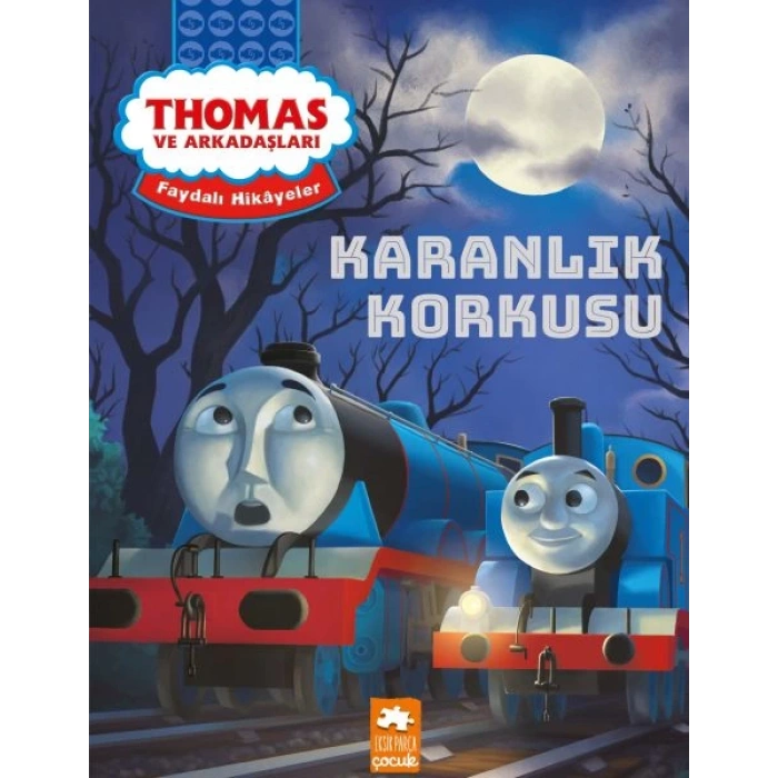 Thomas ve Arkadaşları Faydalı Hikayeler - Karanlık Korkusu