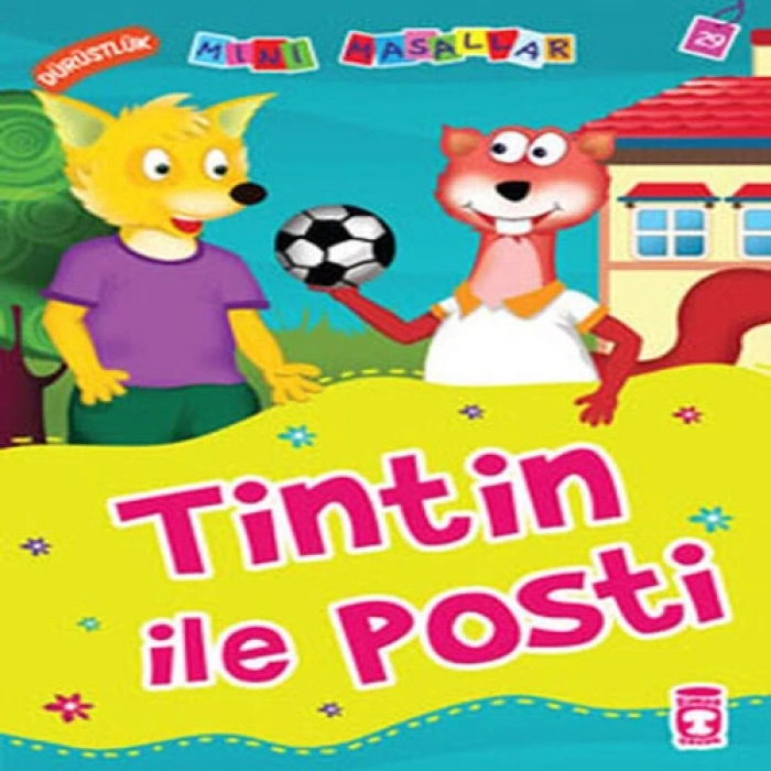 Tintin ile Posti - Dürüstlük / Mini Masallar