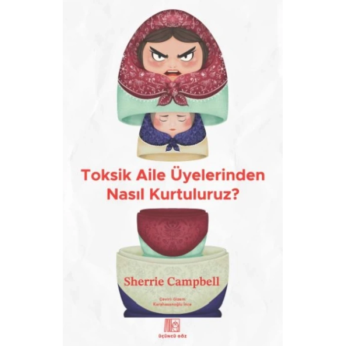 Toksik Aile Üyelerinden Nasıl Kurtuluruz?