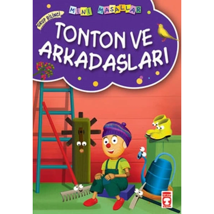 Tonton ve Arkadaşları / Mini Masallar