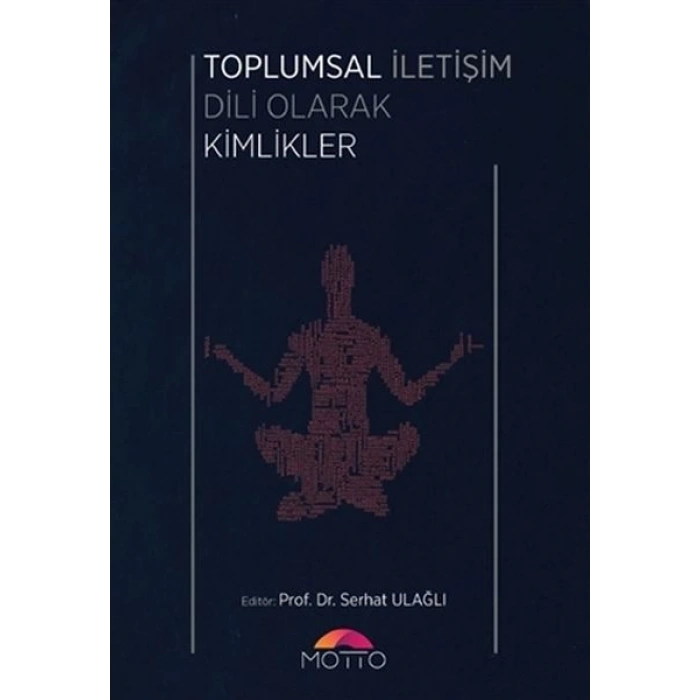 Toplumsal İletişim Dili Olarak Kimlikler