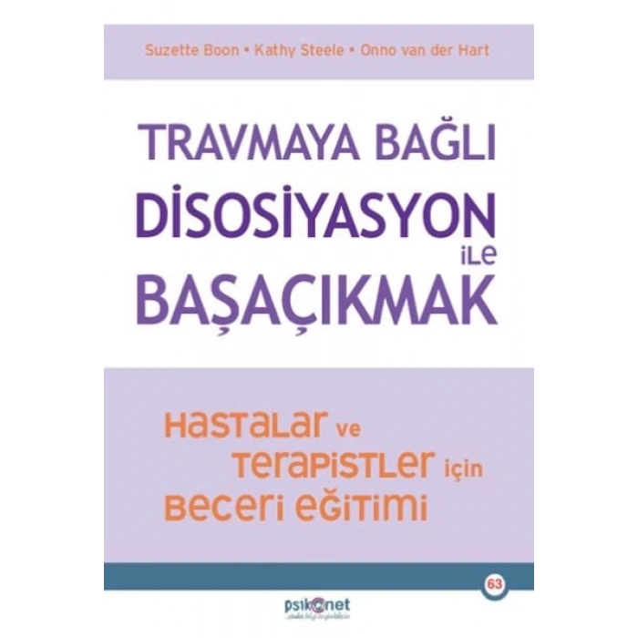 Travmaya Bağlı Disosiyasyon ile Başaçıkmak