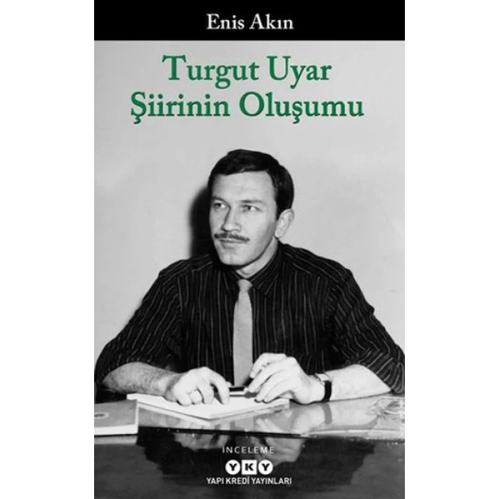Turgut Uyar Şiirinin Oluşumu
