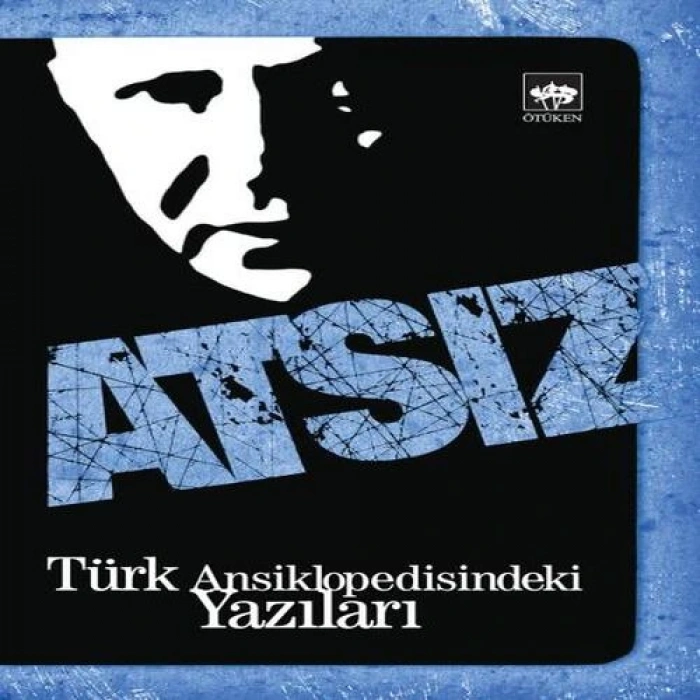 Türk Ansiklopedisindeki Yazıları Atsız