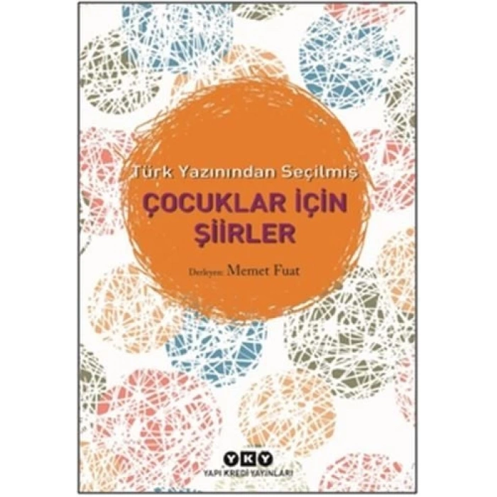 Türk Yazınından Seçilmiş Çocuklar İçin Şiirler