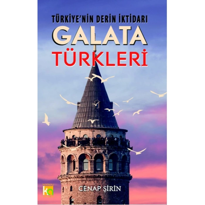 Türkiyenin Derin İktidarı Galata Türkleri