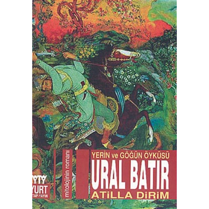 Ural Batır Yerin ve Göğün Öyküsü