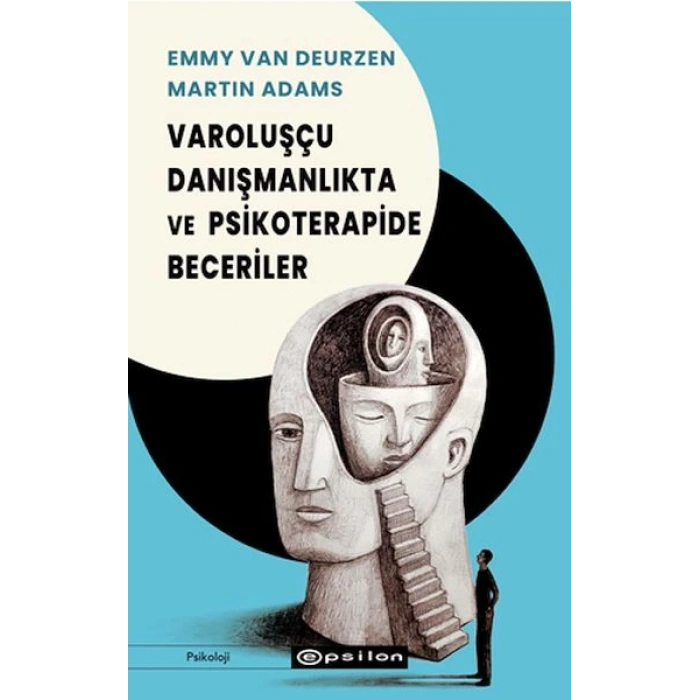 Varoluşçu Danışmanlıkta Ve Psikoterapide Beceriler