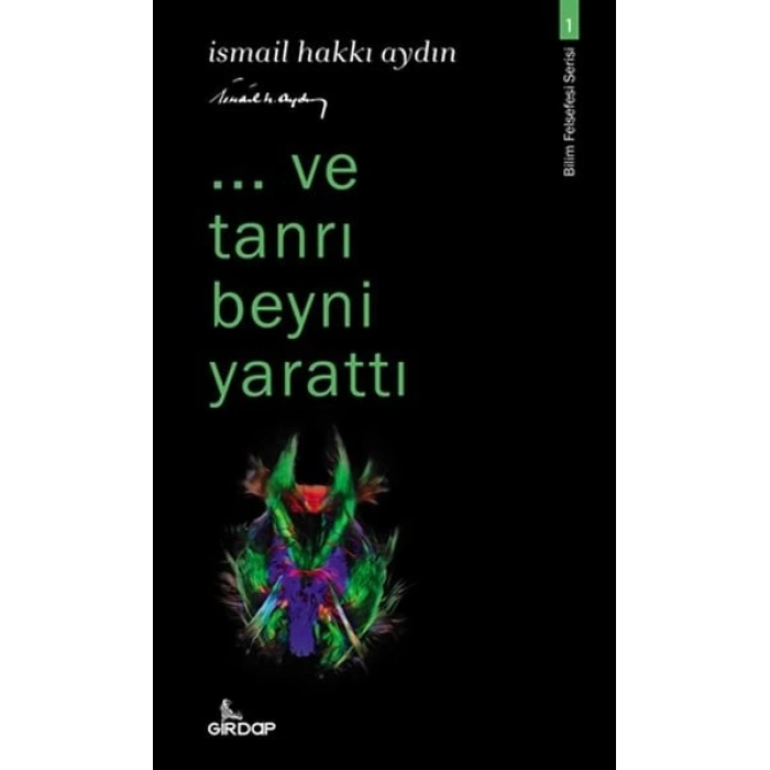 ..ve tanrı beyni ttı - Bilim Felsefesi Serisi 1