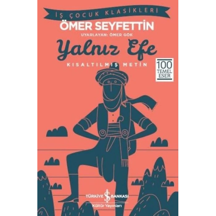 Yalnız Efe (Kısaltılmış Metin)
