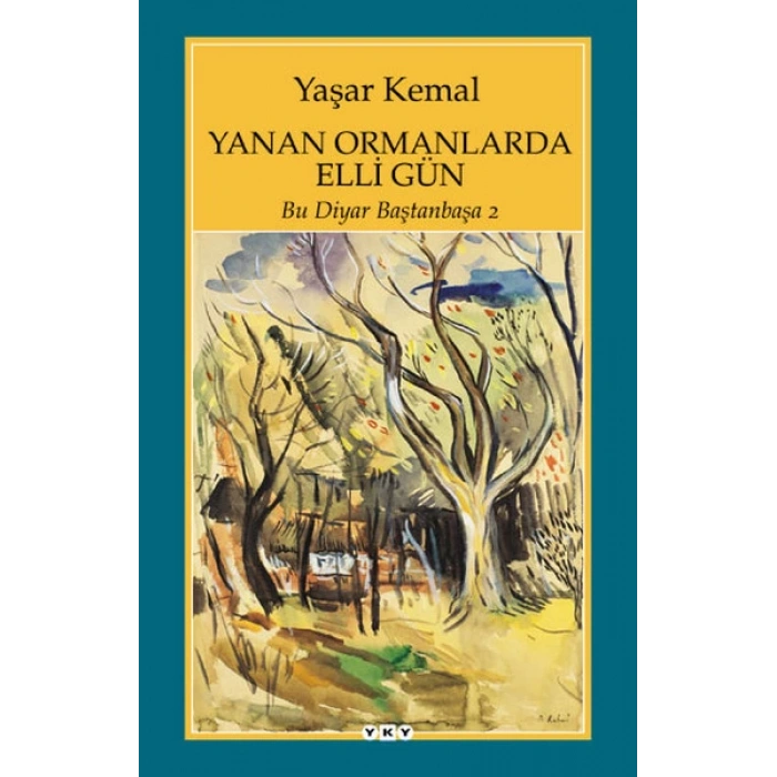 Yanan Ormanlarda Elli Gün - Bu Diyar Baştan Başa 2