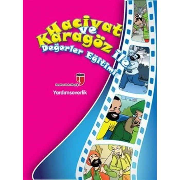 Yardımseverlik / Hacivat ve Karagöz ile Değerler Eğitimi
