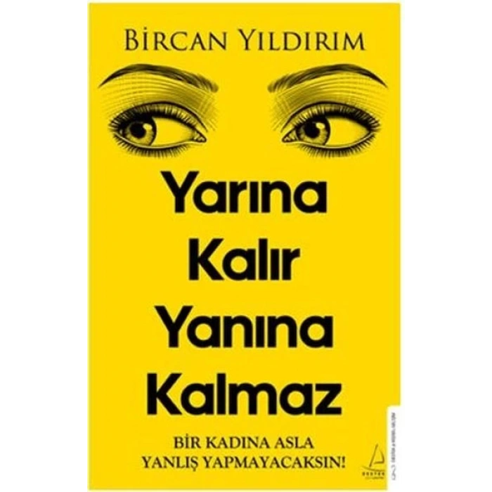 Yarına Kalır Yanına Kalmaz