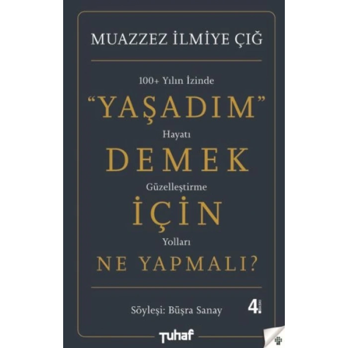 Yaşadım Demek İçin Ne Yapmalı?