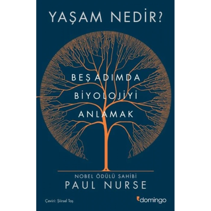 Yaşam Nedir? Beş Adımda Biyolojiyi Anlamak
