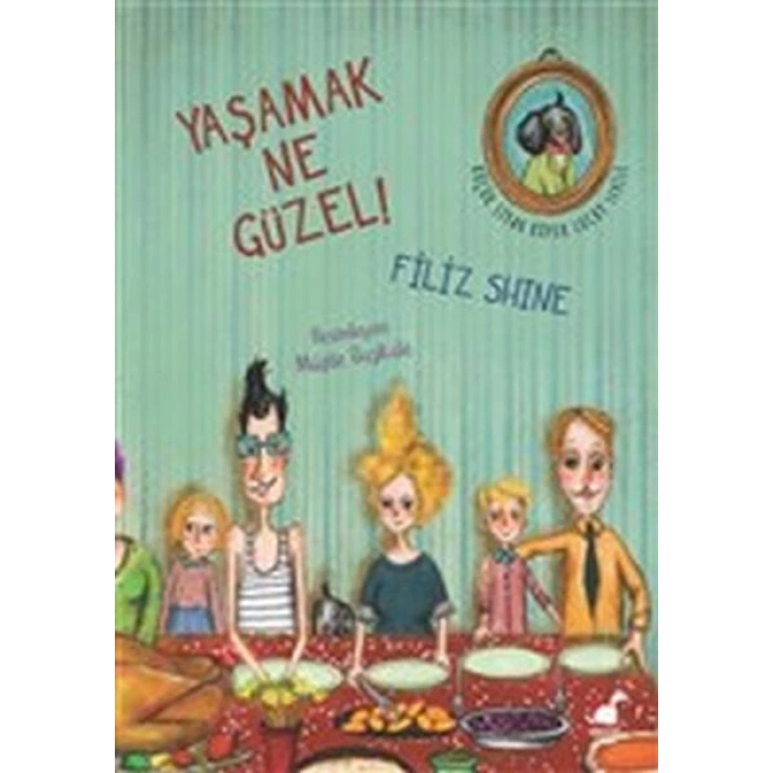Yaşamak Ne Güzel!