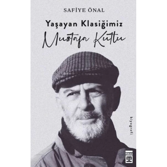 Yaşayan Klasiğimiz Mustafa Kutlu