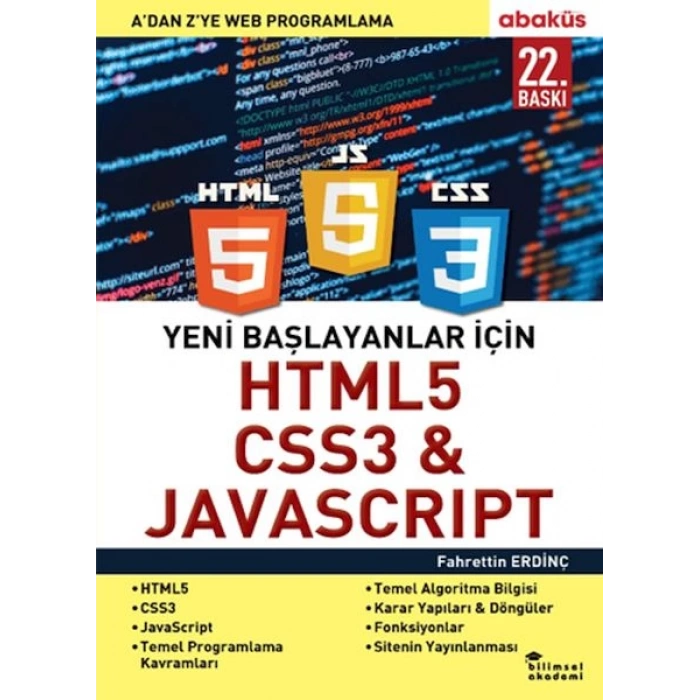 Yeni Başlayanlar İçin HTML5, CSS3 ve Javascript - A ’Dan Z’Ye Web Programlama