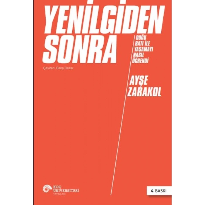 Yenilgiden Sonra Doğu Batı ile Yaşamayı Nasıl Öğrendi