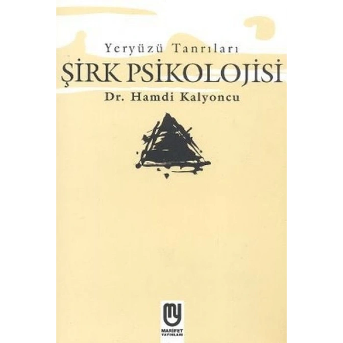 Yeryüzü Tanrıları - Şirk Psikolojisi