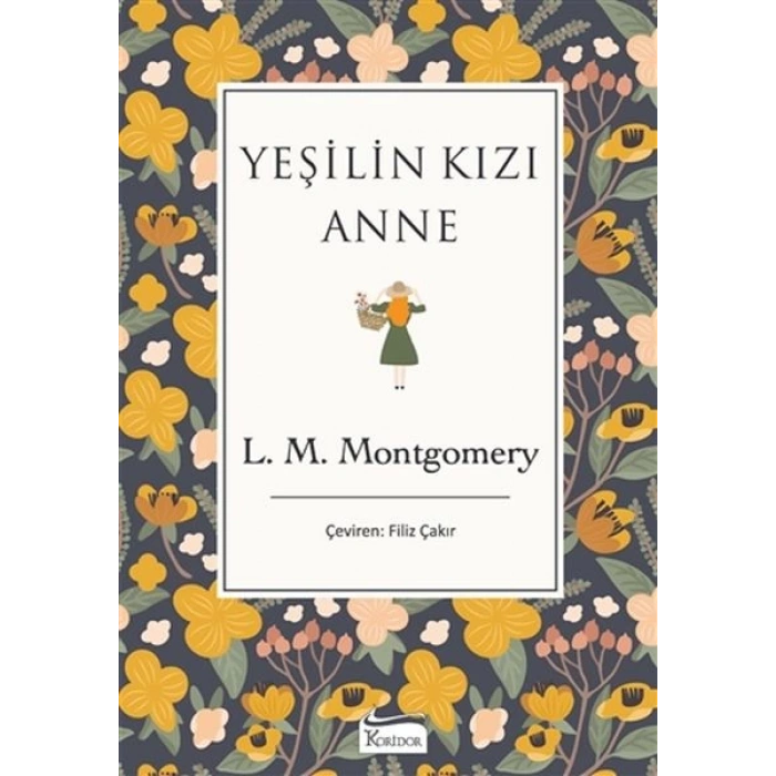 Yeşilin Kızı Anne (Bez Ciltli)