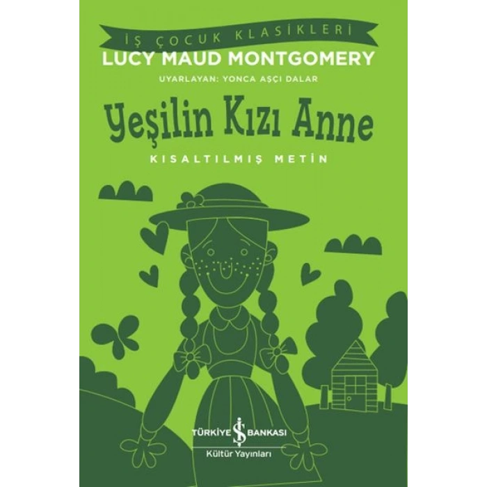 Yeşilin Kızı Anne - Kısaltılmış Metin