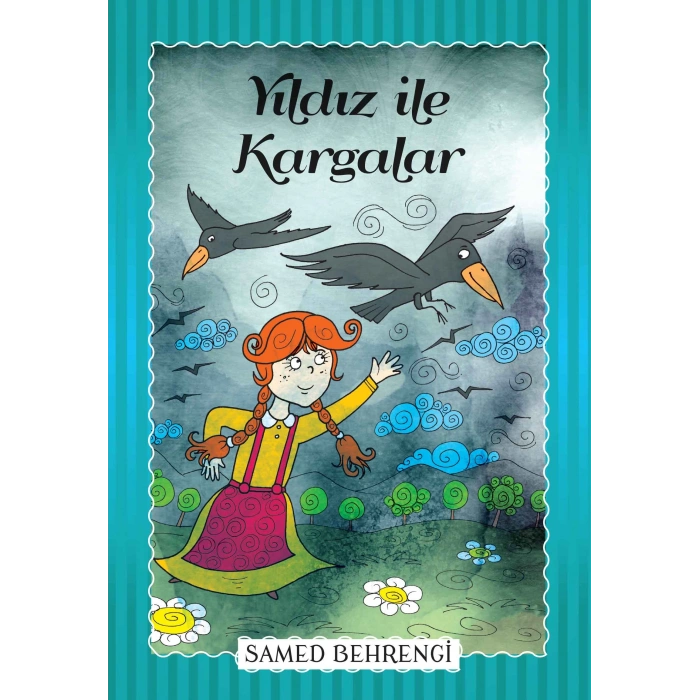Yıldız İle Kargalar - Samed Behrengi Serisi