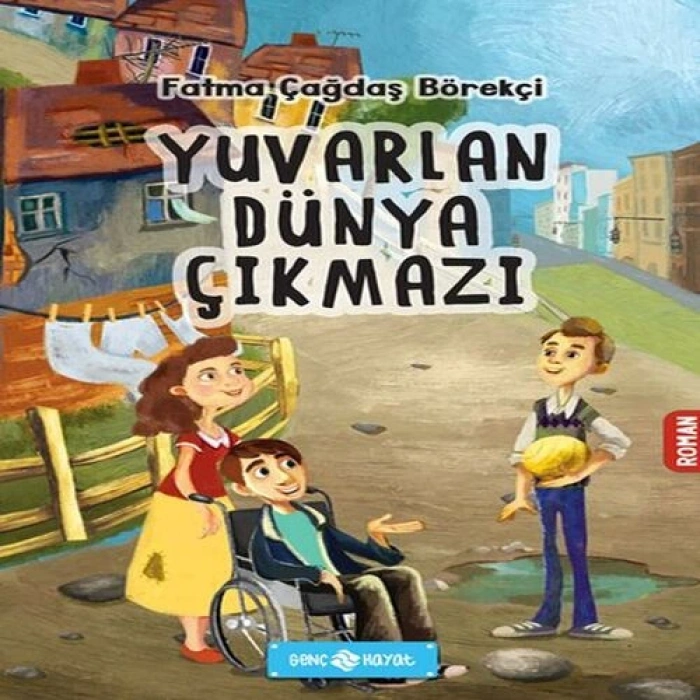 Yuvarlan Dünya Çıkmazı