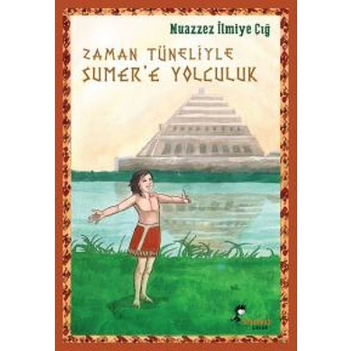 Zaman Tüneliyle Sümer’e Yolculuk