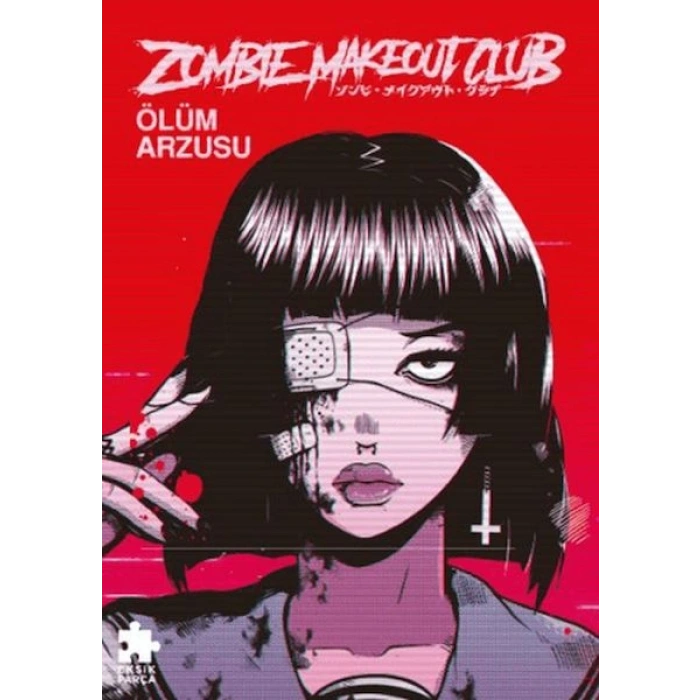 Zombie Makeout Club Birinci  Ölüm Arzusu