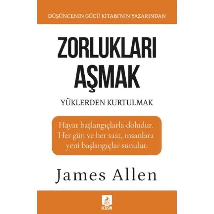Zorlukları Aşmak ve Yüklerden Kurtulmak