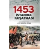 1453 İstanbul Kuşatması