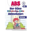 ABS 5-6 Yaş Her Güne Dikkat-Algı-Zeka Aktiviteleri 30 Gün