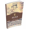 Akad - Medeniyete Yön Veren Uygarlıklar