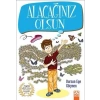 Alacağınız Olsun
