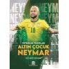 Altın Çocuk Neymar