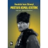 Anadolu’nun Güneşi Mustafa Kemal Atatürk