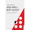 Anlamlı Bir Hayat