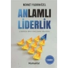 Anlamlı Liderlik - Liderlik Bir Yenilenme Halidir