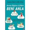Anne Baba Lütfen Beni Anla